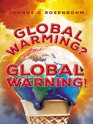 cover image of Global Warming? Global Warning!